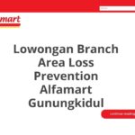 Lowongan Branch Area Loss Prevention Alfamart Gunungkidul