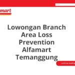 Lowongan Branch Area Loss Prevention Alfamart Temanggung