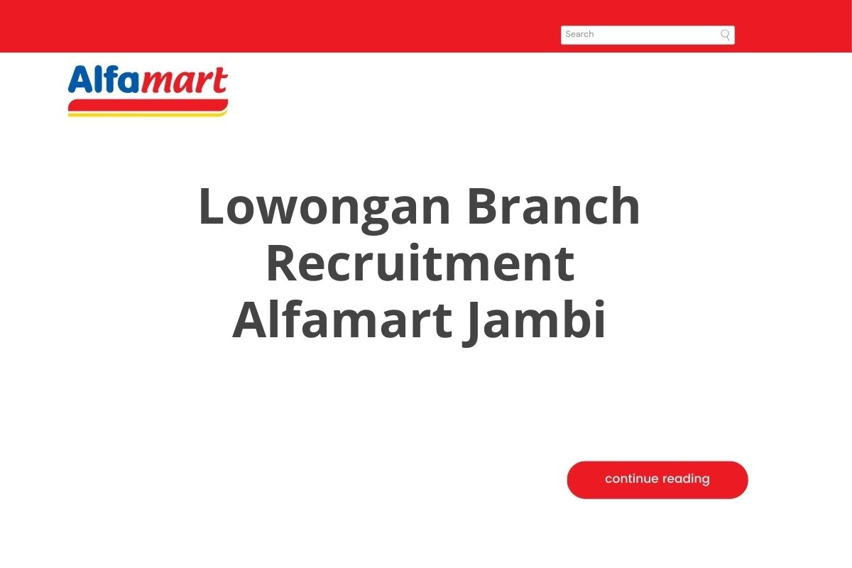 Lowongan Branch Recruitment Alfamart Jambi