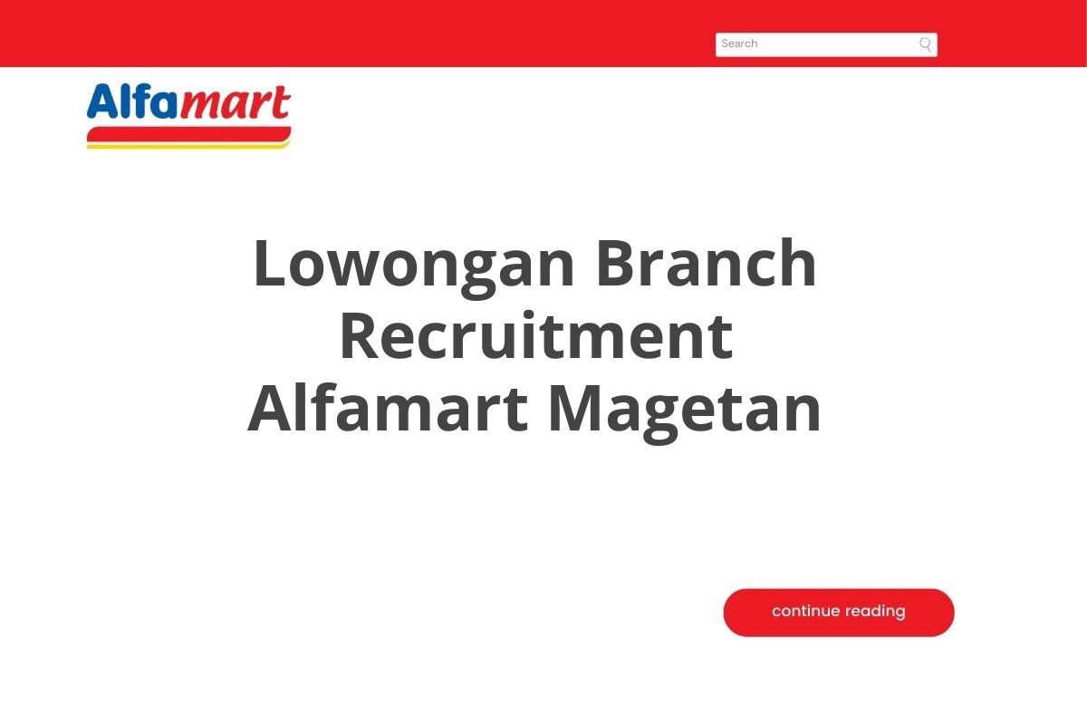 Lowongan Branch Recruitment Alfamart Magetan