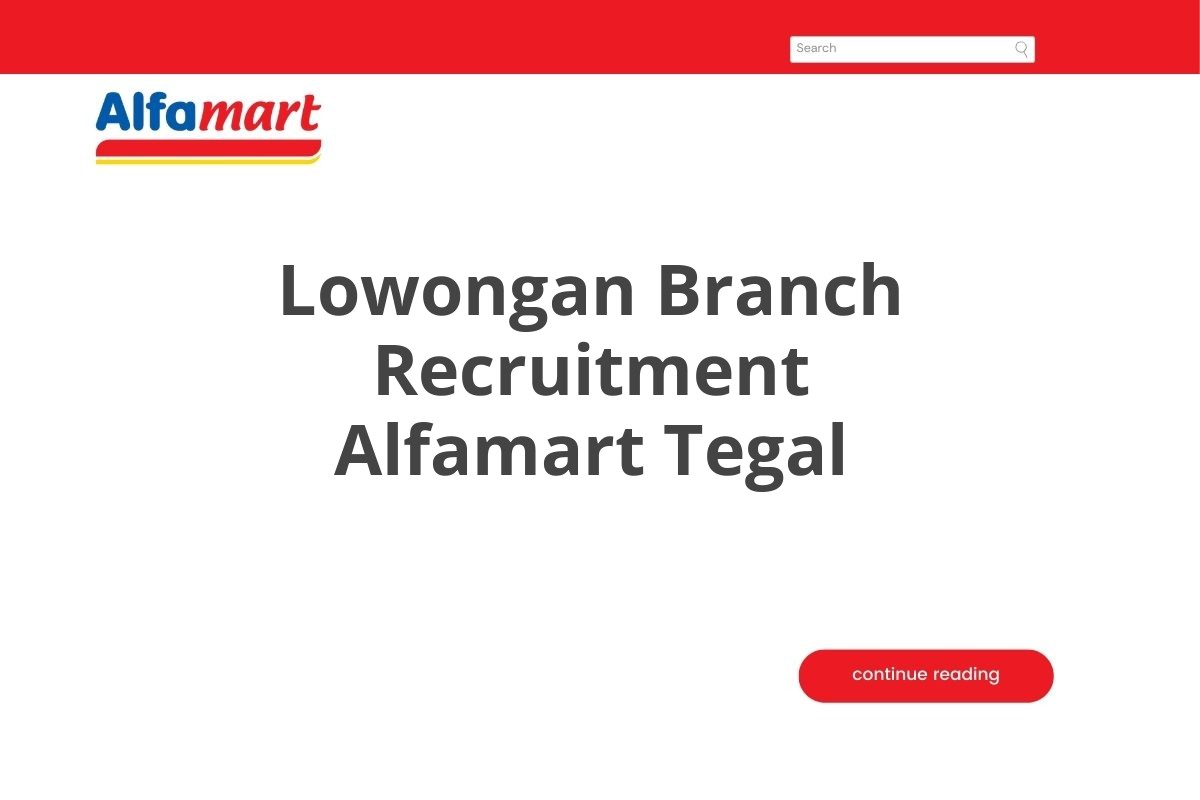 Lowongan Branch Recruitment Alfamart Tegal