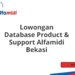 Lowongan Database Product & Support Alfamidi Bekasi