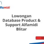 Lowongan Database Product & Support Alfamidi Blitar