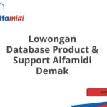 Lowongan Database Product & Support Alfamidi Demak