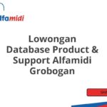 Lowongan Database Product & Support Alfamidi Grobogan