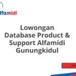 Lowongan Database Product & Support Alfamidi Gunungkidul