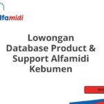 Lowongan Database Product & Support Alfamidi Kebumen