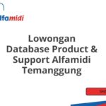 Lowongan Database Product & Support Alfamidi Temanggung