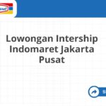 Lowongan Intership Indomaret Jakarta Pusat