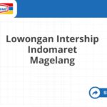 Lowongan Intership Indomaret Magelang