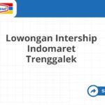 Lowongan Intership Indomaret Trenggalek