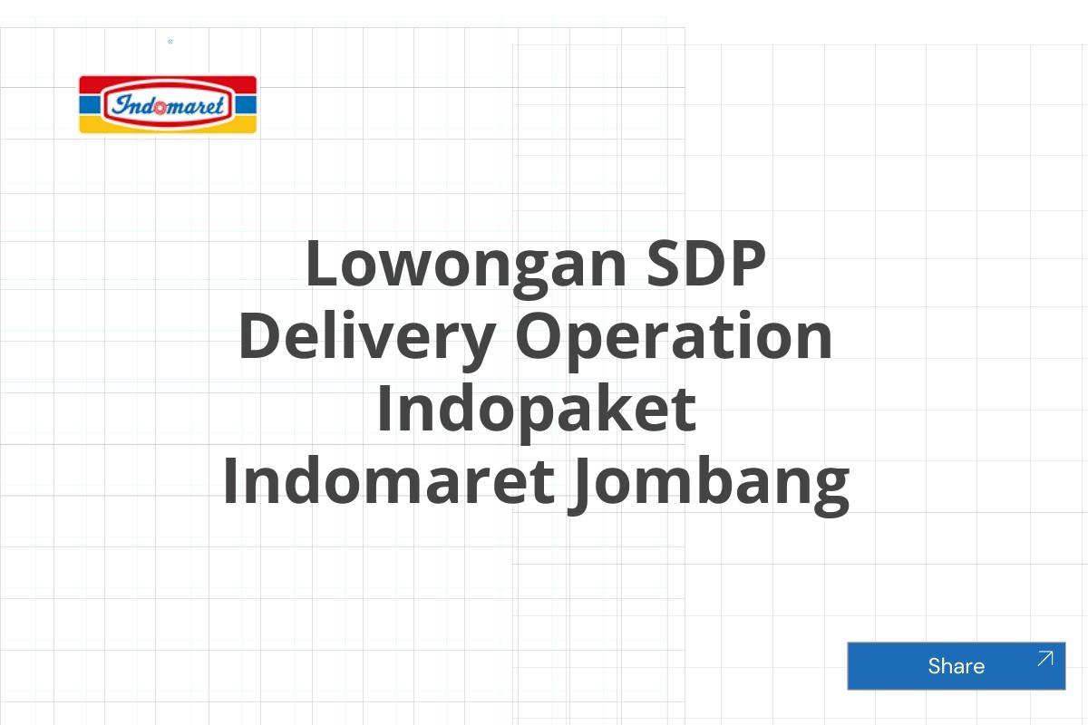 Lowongan SDP Delivery Operation Indopaket Indomaret Jombang