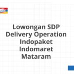 Lowongan SDP Delivery Operation Indopaket Indomaret Mataram