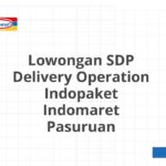 Lowongan SDP Delivery Operation Indopaket Indomaret Pasuruan