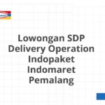 Lowongan SDP Delivery Operation Indopaket Indomaret Pemalang