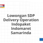 Lowongan SDP Delivery Operation Indopaket Indomaret Samarinda