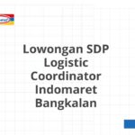 Lowongan SDP Logistic Coordinator Indomaret Bangkalan