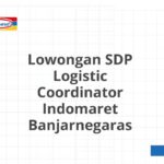 Lowongan SDP Logistic Coordinator Indomaret Banjarnegaras