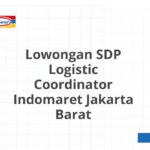 Lowongan SDP Logistic Coordinator Indomaret Jakarta Barat