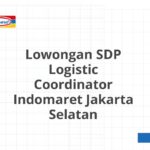 Lowongan SDP Logistic Coordinator Indomaret Jakarta Selatan