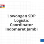 Lowongan SDP Logistic Coordinator Indomaret Jambi