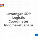 Lowongan SDP Logistic Coordinator Indomaret Jepara