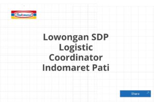 Lowongan SDP Logistic Coordinator Indomaret Pati