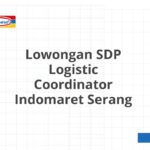 Lowongan SDP Logistic Coordinator Indomaret Serang