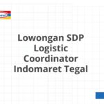 Lowongan SDP Logistic Coordinator Indomaret Tegal