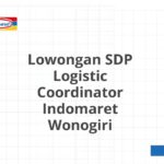 Lowongan SDP Logistic Coordinator Indomaret Wonogiri