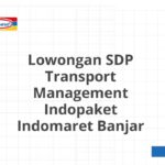 Lowongan SDP Transport Management Indopaket Indomaret Banjar