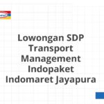 Lowongan SDP Transport Management Indopaket Indomaret Jayapura