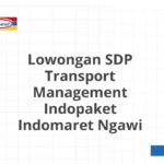 Lowongan SDP Transport Management Indopaket Indomaret Ngawi