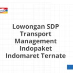 Lowongan SDP Transport Management Indopaket Indomaret Ternate