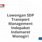 Lowongan SDP Transport Management Indopaket Indomaret Wonogiri