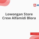 Lowongan Store Crew Alfamidi Blora