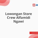 Lowongan Store Crew Alfamidi Ngawi