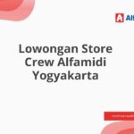 Lowongan Store Crew Alfamidi Yogyakarta