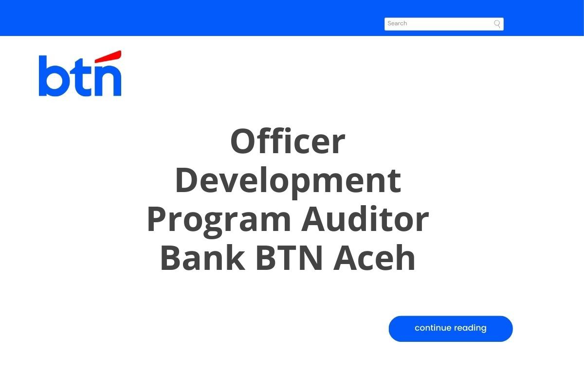 Officer Development Program Auditor Bank BTN Aceh