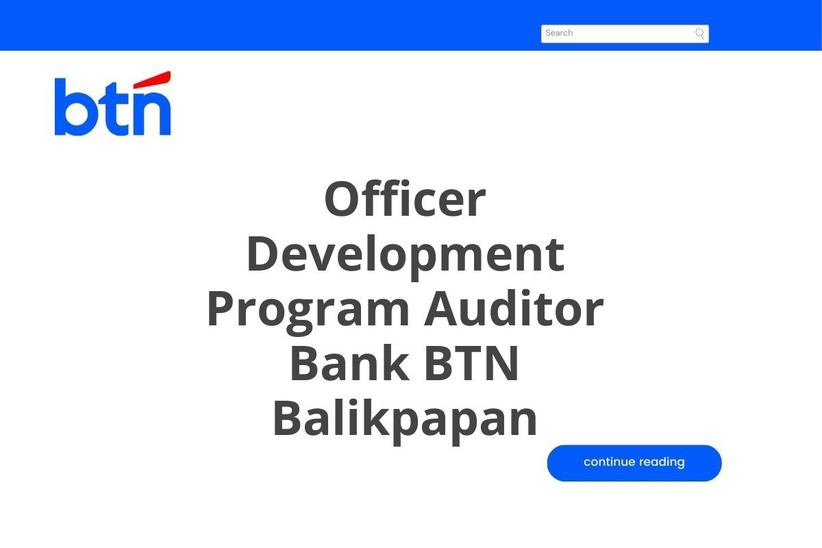 Officer Development Program Auditor Bank BTN Balikpapan