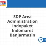 SDP Area Administration Indopaket Indomaret Banjarmasin