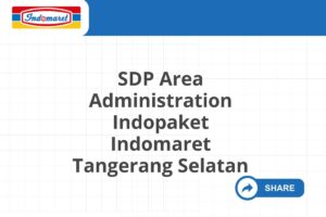 SDP Area Administration Indopaket Indomaret Tangerang Selatan