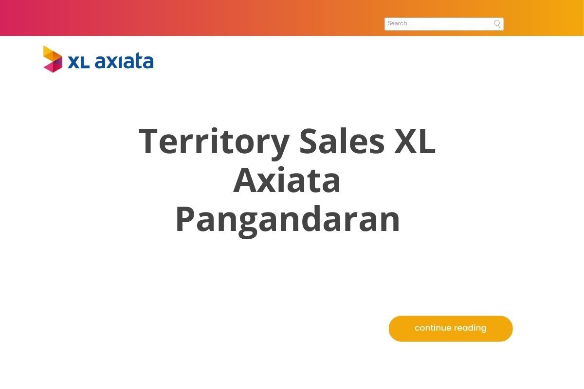 Territory Sales XL Axiata Pangandaran