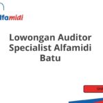 Lowongan Auditor Specialist Alfamidi Batu