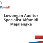 Lowongan Auditor Specialist Alfamidi Majalengka