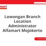 Lowongan Branch Location Administrator Alfamart Mojokerto