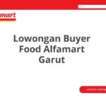 Lowongan Buyer Food Alfamart Garut