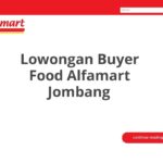 Lowongan Buyer Food Alfamart Jombang