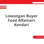 Lowongan Buyer Food Alfamart Kendari