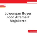 Lowongan Buyer Food Alfamart Mojokerto